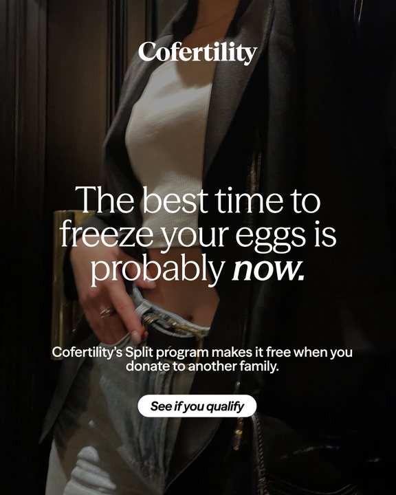 Cofertility ad: The best time to freeze your eggs is probably now